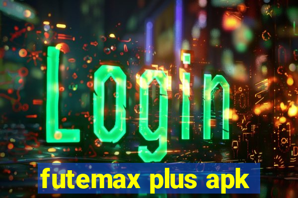 futemax plus apk